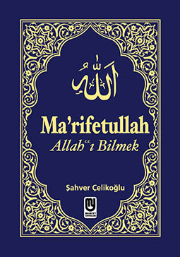 Ma'rifetullah Allah'ı Bilme