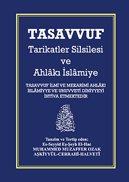 Tasavvuf; Tarikatler Silsilesi ve Ahlakı İslamiye - Tıpkı Basım - Karton Kapak